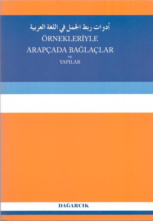 Örnekleriyle Arapçada Bağlaçlar ve Yapılar
