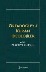 Ortadoğu'yu Kuran İdeolojiler