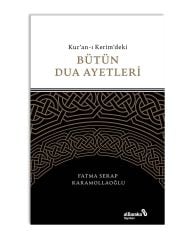 Kuran-ı Kerim`deki Bütün Dua Ayetleri