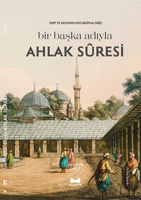 Bir Başka Adıyla Ahlak Suresi