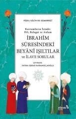 İbrahim Suresindeki Beyani Işıltılar ve İlave Sorular