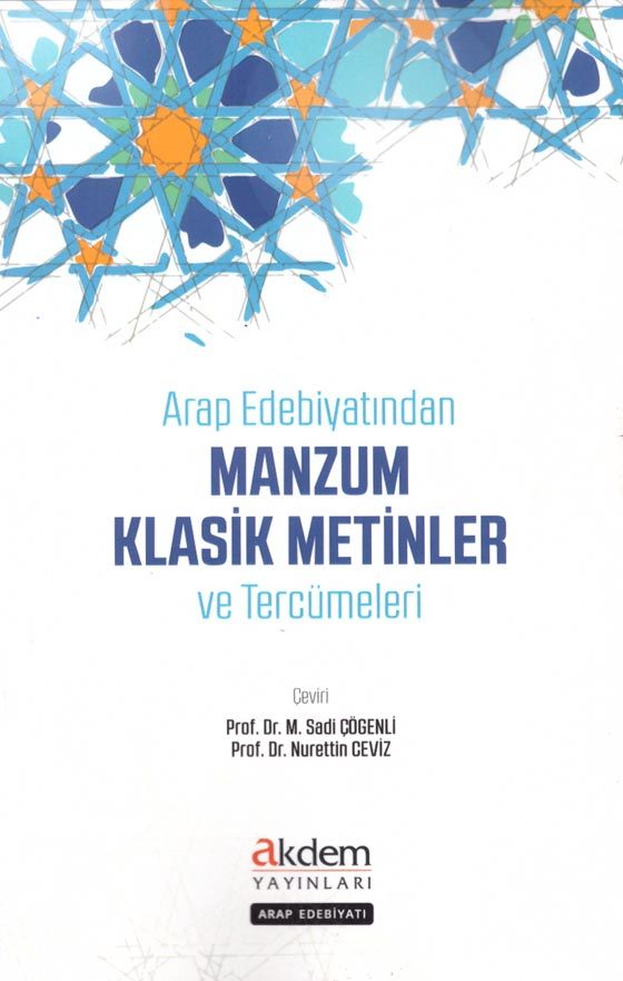 Arap Edebiyatından Manzum Klasik Metinler ve Tercümeleri