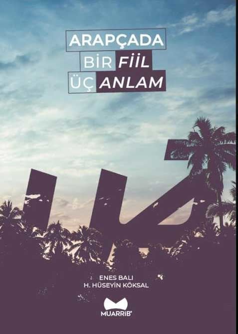 Arapçada Bir Fiil Üç Anlam