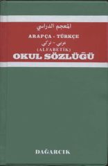 Arapça Türkçe Alfabetik Okul Sözlüğü