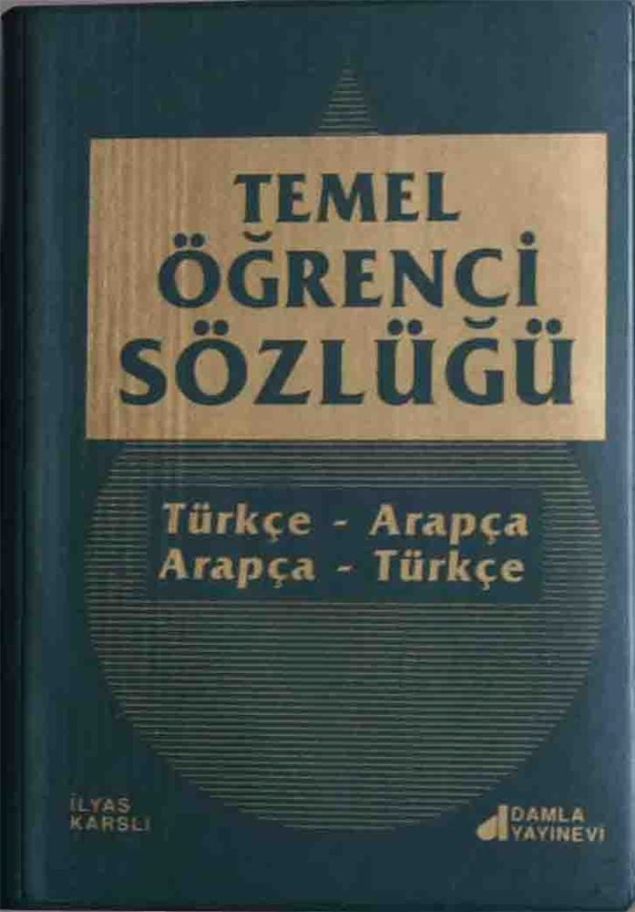 Temel Öğrenci Sözlüğü Türkçe-Arapça & Arapça Türkçe