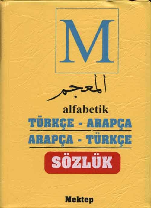 Alfabetik Türkçe Arapça - Arapça Türkçe Sözlük