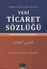 Yeni Ticaret Sözlüğü (Türkçe-İngilizce-Arapça)