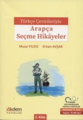 Türkçe Çevirileriyle Arapça Seçme Hikayeler 2