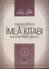 Osmanlıca İmla Kitabı Arapça ve Farsça Unsurlar