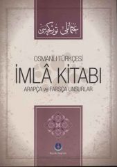 Osmanlıca İmla Kitabı Arapça ve Farsça Unsurlar