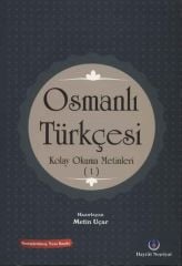 Osmanlı Türkçesi Kolay Okuma Metinleri 1