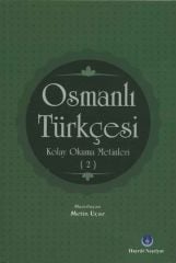 Osmanlı Türkçesi Kolay Okuma Metinleri 2