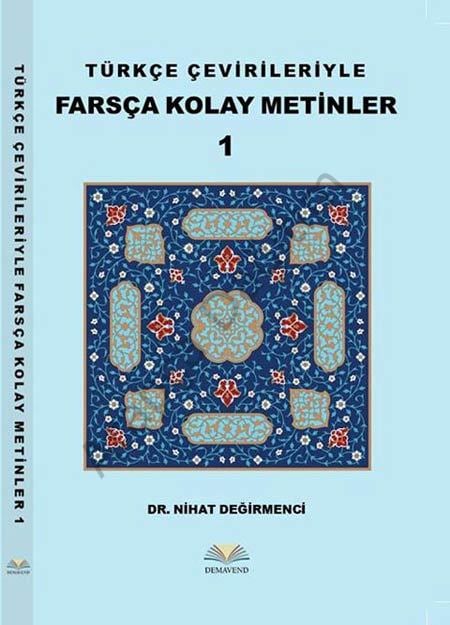 Türkçe Çevirileriyle Farsça Kolay Metinler 1