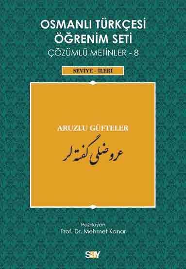 Osmanlı Türkçesi Öğrenim Seti Çözümlü Metinler 8