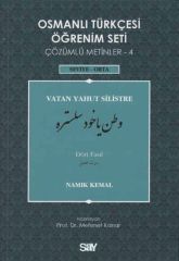 Osmanlı Türkçesi Öğrenim Seti Çözümlü Metinler 4